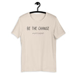 Be The Change - WhyIGrind