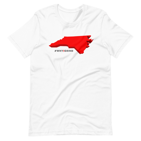 North Carolina - Why I Grind Short-Sleeve Unisex T-Shirt