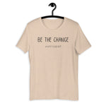 Be The Change - WhyIGrind