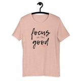 Focus on the Good