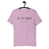 Be The Change - WhyIGrind
