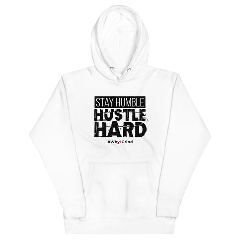 Stay Humble Hustle Hard - Hoodie