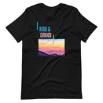 Rise & Grind Short-Sleeve T-Shirt #WhyIGrind